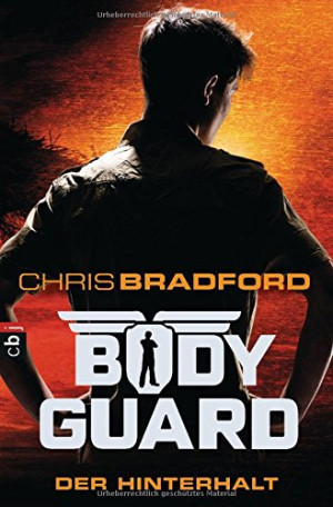 Chris Bradford Bodyguard - Der Hinterhalt (Bodyguard - Reihe, Band 3)