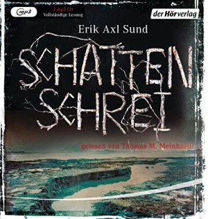 Sund, Erik Axl - GEBRAUCHT Schattenschrei: Band 3 der Victoria-Bergman-Trilogie - Psychothriller - Preis vom 01.06.2026 05:25:12 h