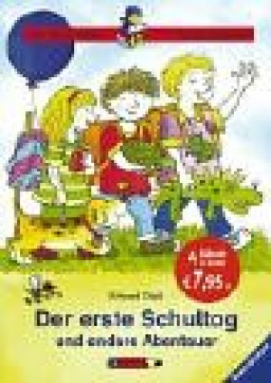 Erhard Dietl Der Erste Schultag Und Andere Abenteuer