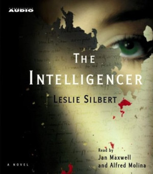 Leslie Silbert The Intelligencer: A Novel