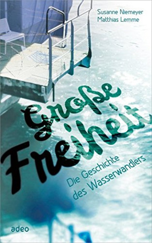 Susanne Niemeyer - GEBRAUCHT Große Freiheit: Die Geschichte des Wasserwandlers - Preis vom 27.05.2026 05:29:03 h