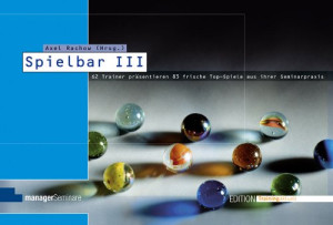 Axel Rachow - GEBRAUCHT Spielbar III: 60 Trainer präsentieren 83 frische Top-Spiele aus ihrer Seminarpraxis - Preis vom 13.06.2026 05:28:29 h