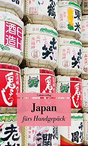 Francoise Hauser Japan Fürs Handgepäck: Geschichten Und Berichte - Ein Kulturkompass. Herausgegeben Von Françoise Hauser. Herausgegeben Von Françoise