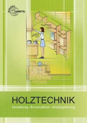 Walter Ehrmann - GEBRAUCHT Holztechnik Gestaltung, Konstruktion und Arbeitsplanung - Preis vom 01.06.2026 05:25:12 h