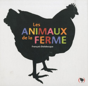 François Delebecque - GEBRAUCHT Les animaux de la ferme - Preis vom 31.05.2026 05:27:35 h