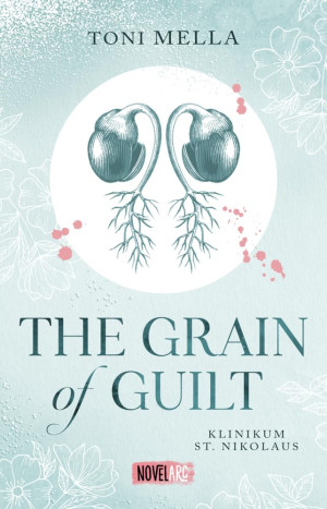 Toni Mella The Grain Of Guilt - Klinikum St. Nikolaus