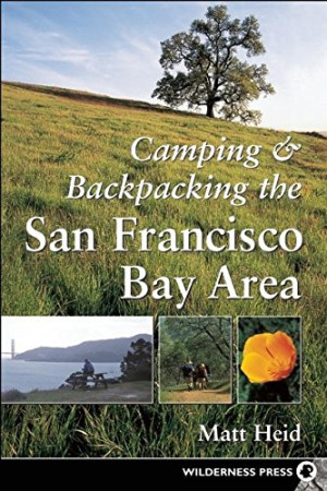 Matt Heid Camping And Backpacking San Francisco Bay Area