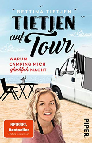 Bettina Tietjen - GEBRAUCHT Tietjen auf Tour: Warum Camping mich glücklich macht - Preis vom 06.08.2026 23:27:29 h