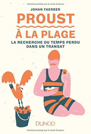 Proust À La Plage : La Recherche Du Temps Perdu Dans Un Transat