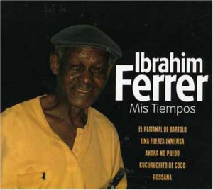 Ibrahim Ferrer Mis Tiempos