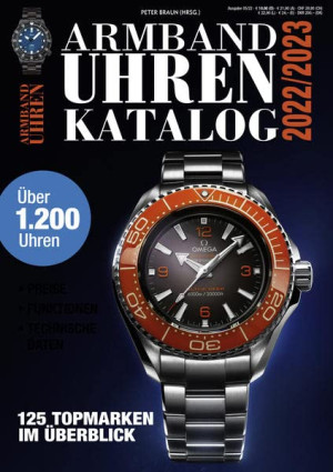 Peter Braun Armbanduhren Katalog 2022/2023: 125 Top-Marken Im Überblick