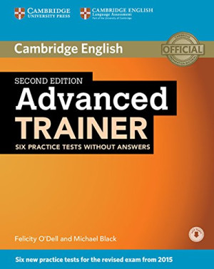 Felicity O'Dell - GEBRAUCHT Advanced Trainer Six Practice Tests without Answers with Audio - Preis vom 10.07.2026 12:00:48 h