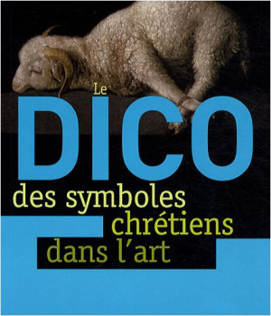 Monique Scherrer - GEBRAUCHT Le dico des symboles chrétiens dans l'art - Preis vom 11.08.2026 20:09:58 h