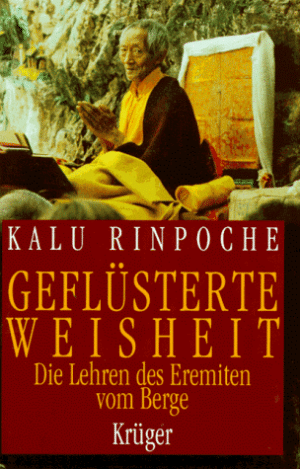 Kalu Rinpoche - GEBRAUCHT Geflüsterte Weisheit. Die Lehren des Eremiten vom Berge - Preis vom 15.08.2026 16:35:53 h