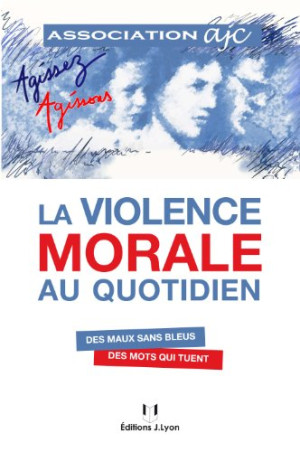 Chantal Paoli-Texier La Violence Morale Au Quotidien : Des Maux Sans Bleus, Des Mots Qui Tuent