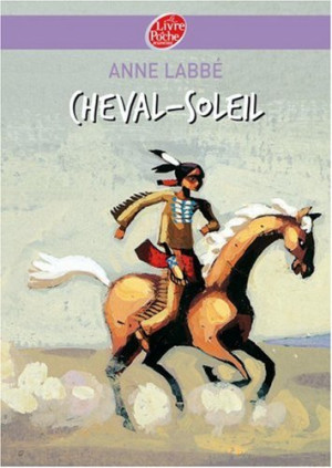 Anne Labbé - GEBRAUCHT Cheval soleil - Preis vom 17.06.2026 05:34:31 h