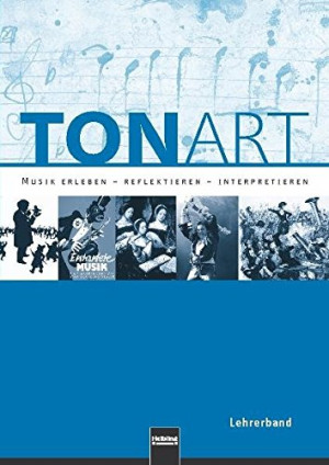 Wieland Schmid Tonart. Lehrerband Lieferbar Mit Neuer Isbn 978-3-86227-048-4: Musik Erleben - Reflektieren - Interpretieren