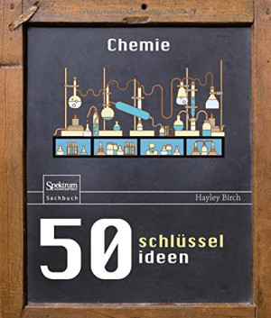 Hayley Birch 50 Schlüsselideen Chemie