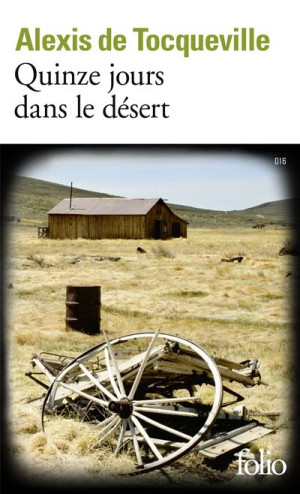 A. Tocqueville Quinze Jours Dans Le Désert
