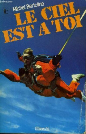 Bertolino Michel, Dolisi Marc Le Ciel Est À Toi