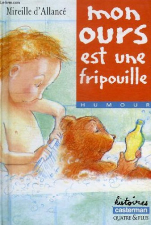 Allancé, Mireille D' Mon Ours Est Une Fripouille