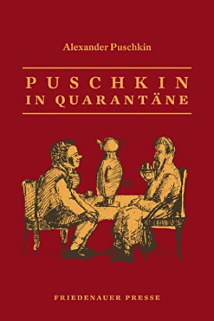Alexander Puschkin Puschkin In Quarantäne (Friedenauer Presse Wolffs Broschur)