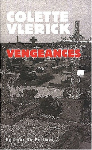 Colette Vlérick - GEBRAUCHT Vengeances - Preis vom 13.06.2026 05:28:29 h