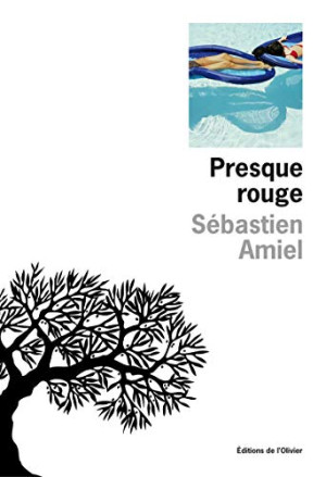 Sébastien Amiel Presque Rouge