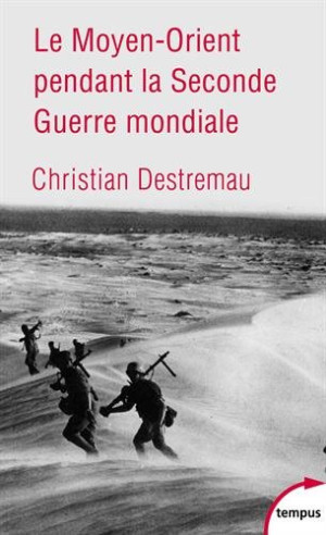 Christian Destremau - GEBRAUCHT Le Moyen-Orient pendant la Seconde Guerre mondiale - Preis vom 01.06.2026 05:25:12 h