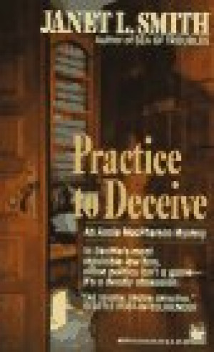 Smith, Janet L. Practice To Deceive