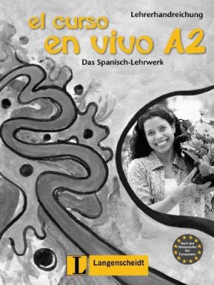 Marlies Heydel El Curso En Vivo A2 - Lehrerhandreichung
