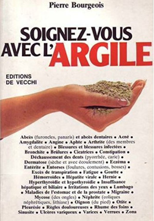Pierre Bourgeois - GEBRAUCHT Soignez vous avec l'argile (Divers) - Preis vom 06.06.2026 05:42:00 h