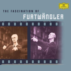 Wilhelm Furtwängler The Fascination Of Furtwängler