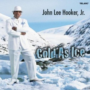 Hooker, John Lee Jr. - GEBRAUCHT Cold As Ice - Preis vom 06.06.2026 05:42:00 h