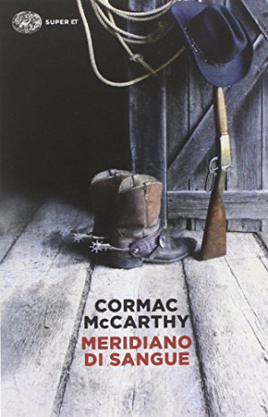 Cormac McCarthy Meridiano Di Sangue