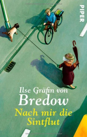 Bredow, Ilse Gräfin von - GEBRAUCHT Nach mir die Sintflut - Preis vom 15.08.2026 16:35:53 h