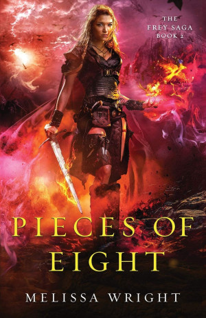 Melissa Wright Pieces Of Eight (The Frey Saga, Band 2)