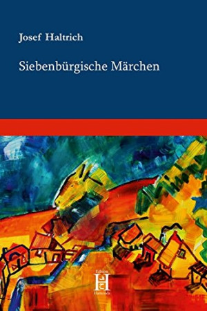 Josef Haltrich Siebenbürgische Märchen