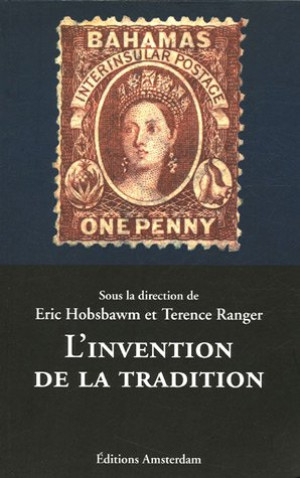 Eric Hobsbawm L'Invention De La Tradition