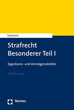 Edward Schramm - GEBRAUCHT Strafrecht Besonderer Teil I: Eigentums- und Vermögensdelikte - Preis vom 02.06.2026 05:37:06 h