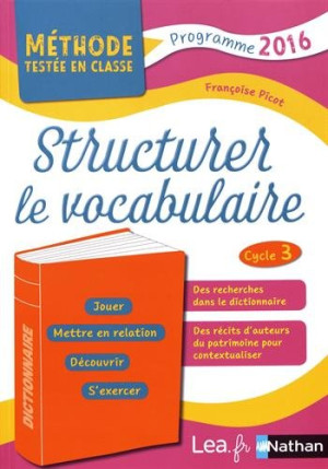GEBRAUCHT Structurer le vocabulaire, cycle 3 : programme 2016 - Preis vom 01.06.2026 05:25:12 h