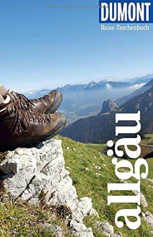 Elke Homburg Dumont Reise-Taschenbuch Allgäu: Reiseführer Plus Reisekarte. Mit Individuellen Autorentipps Und Vielen Touren.