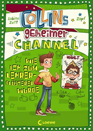 Sabine Zett Collins Geheimer Channel - Wie Ich Zum Lehrerflüsterer Wurde: Comic-Roman