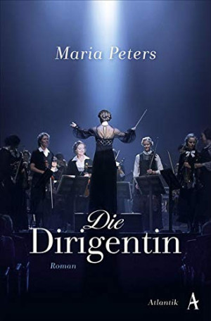 Maria Peters Die Dirigentin