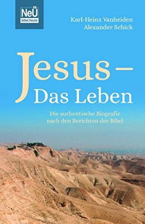 Karl-Heinz Vanheiden - GEBRAUCHT Jesus - Das Leben: Die authentische Biografie nach den Berichten der Bibel - Preis vom 02.07.2026 19:48:52 h