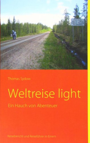 Thomas Sydow Weltreise Light: Ein Hauch Von Abenteuer
