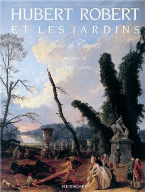 Benoit Hubert Robert Et Les Jardins