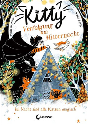 Paula Harrison Kitty (Band 4) - Verfolgung Um Mitternacht: Kinderbuch Zum Ersten Selberlesen Ab 7 Jahren