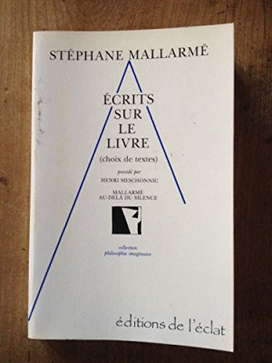 Henri Meschonnic - GEBRAUCHT Ecrits sur le livre : choix de textes. Mallarmé, au-delà du silence - Preis vom 06.06.2026 05:42:00 h