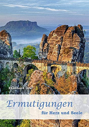 Ekkehard Graf Ermutigungen Für Herz Und Seele (Fundus-Reihe)